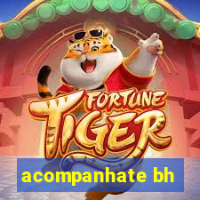 acompanhate bh